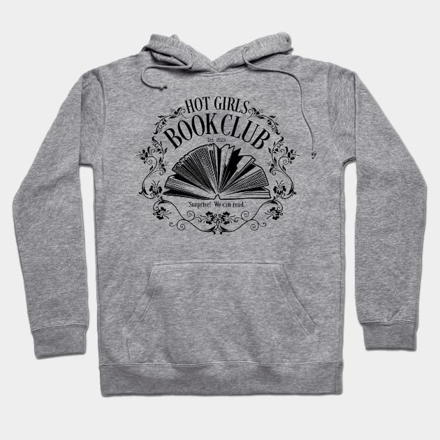 Hot Girls Book Club Hoodie by eBrushDesign